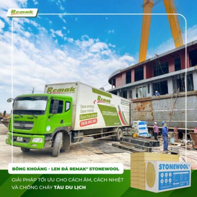 Len đá Len Đá Remak® Stonewool – Giải Pháp Tối Ưu Cho Cách Âm, Cách Nhiệt, Chống Cháy Trong Ngành Đóng Tàu Du Lịch