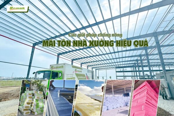 Các giải pháp chống nóng mái tôn nhà xưởng