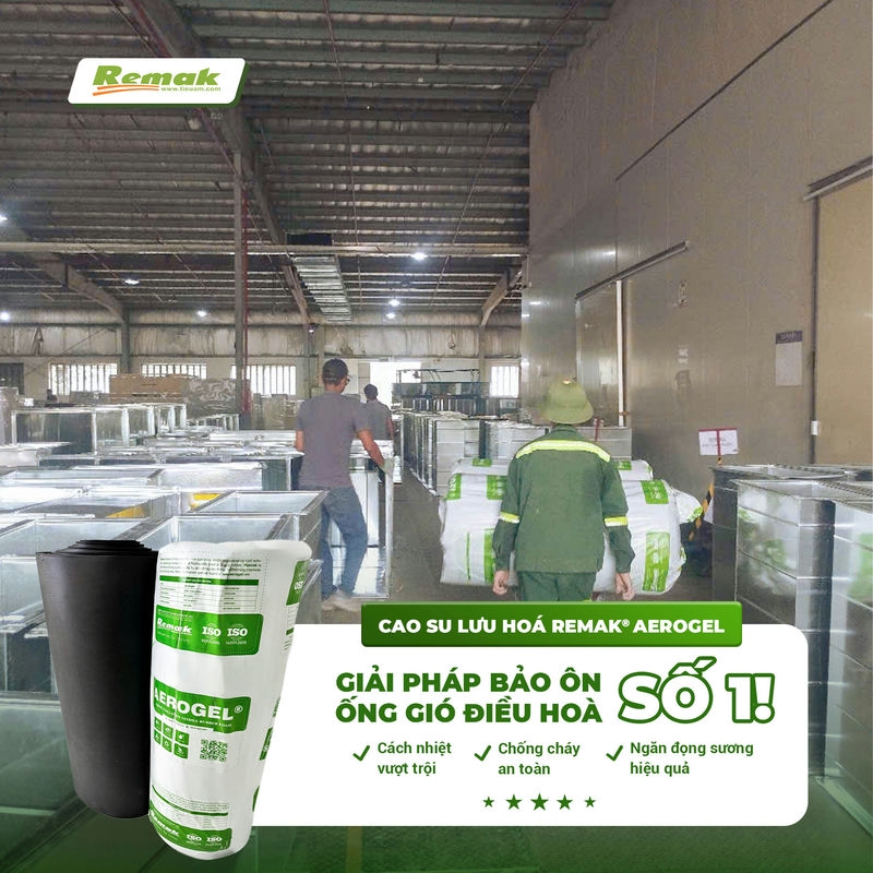 Xốp Cao Su Lưu Hoá Remak® Aerogel – Giải Pháp Bảo Ôn HVAC Số 1 Cho Nhà Thầu & Kỹ Sư Cơ Điện 4 Xốp cao su lưu hoá Remak® Aerogel được các đơn vị thi công điều hoà, nhà thầu HVAC tin dùng