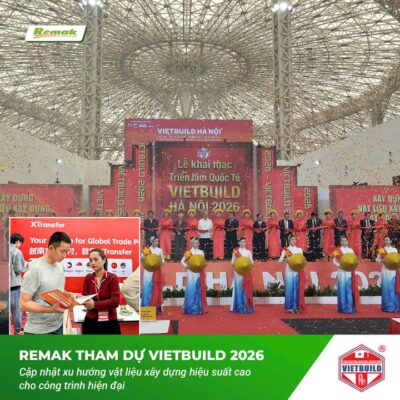 REMAK tham dự VIETBUILD Hà Nội 2026 – Kết nối công nghệ vật liệu mới cho ngành xây dựng